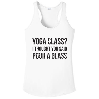 Yoga Class Pour A Glass Funny Wine Yoga Sayings Ladies PosiCharge Competitor Racerback Tank