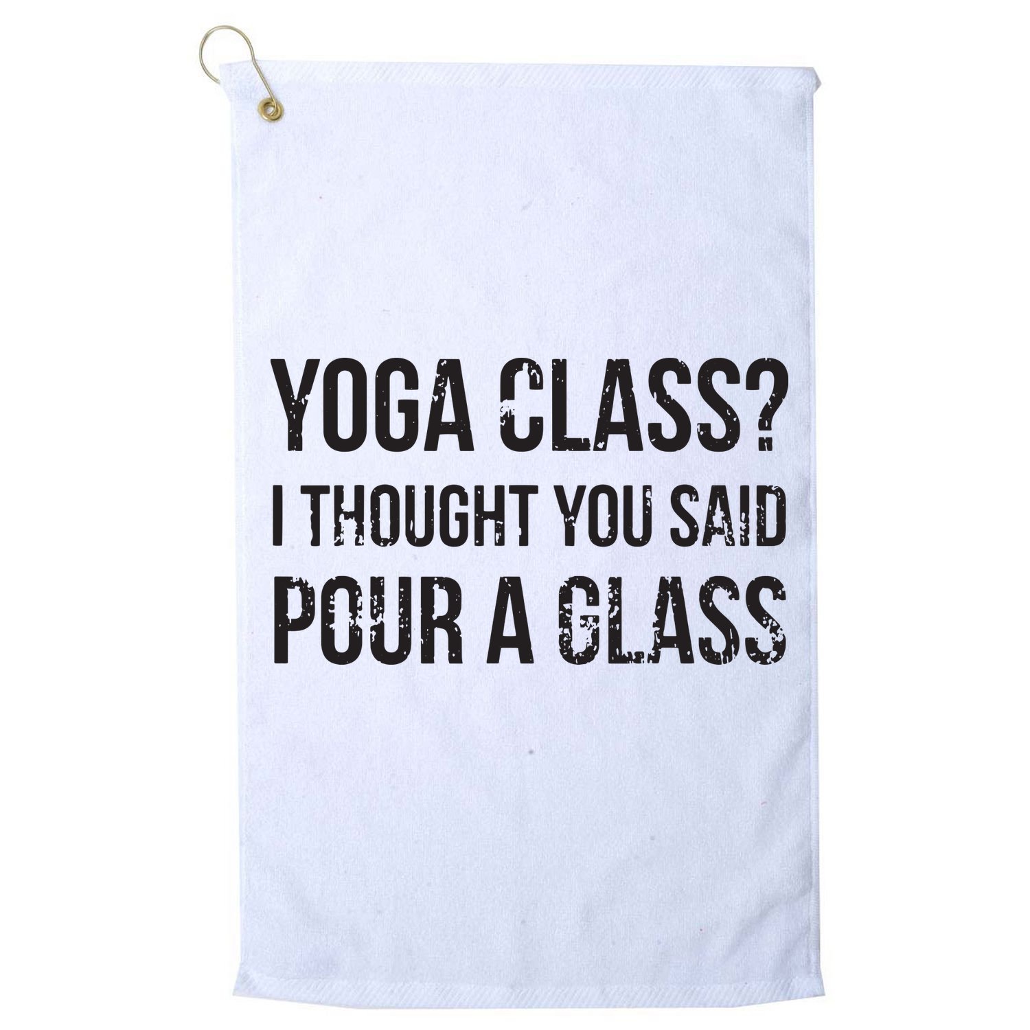 Yoga Class Pour A Glass Funny Wine Yoga Sayings Golf Towel
