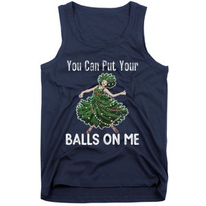 You Can Put Your Balls On Me Christmas Tree Tank Top