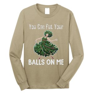 You Can Put Your Balls On Me Christmas Tree Long Sleeve Shirt