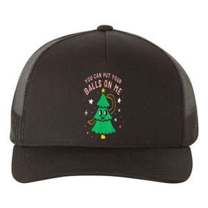 You Can Put Your Balls On Me Chrismast 2024 Yupoong Adult 5-Panel Trucker Hat