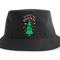 You Can Put Your Balls On Me Chrismast 2024 Sustainable Bucket Hat