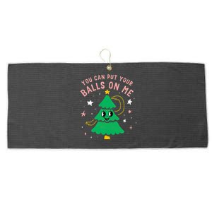 You Can Put Your Balls On Me Christmas Tree Large Microfiber Waffle Golf Towel