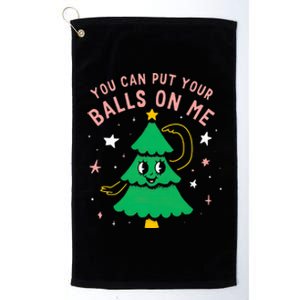 You Can Put Your Balls On Me Christmas Tree Platinum Collection Golf Towel