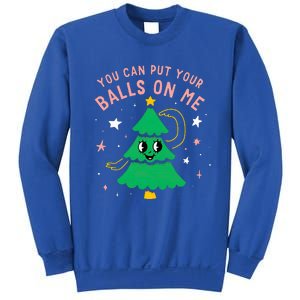 You Can Put Your Balls On Me Christmas Tree Sweatshirt