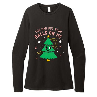 You Can Put Your Balls On Me Christmas Tree Womens CVC Long Sleeve Shirt