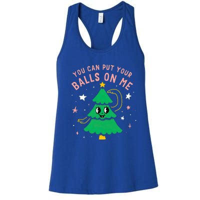 You Can Put Your Balls On Me Christmas Tree Women's Racerback Tank