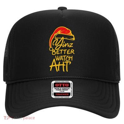 Yinzer Christmas Pittsburgh Santa Yinz Better Watch Aht High Crown Mesh Back Trucker Hat