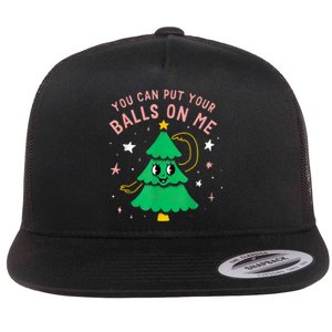 You Can Put Your Balls On Me Christmas Tree Flat Bill Trucker Hat