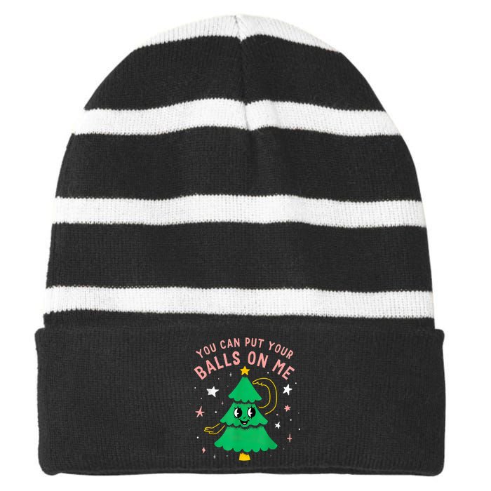 You Can Put Your Balls On Me Christmas Tree Striped Beanie with Solid Band