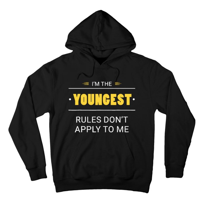 Youngest Child Rules DonT Apply To Me Funny Sibling Hoodie