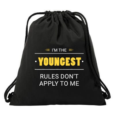 Youngest Child Rules DonT Apply To Me Funny Sibling Drawstring Bag