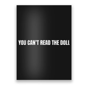 You Cant Read The Doll Poster