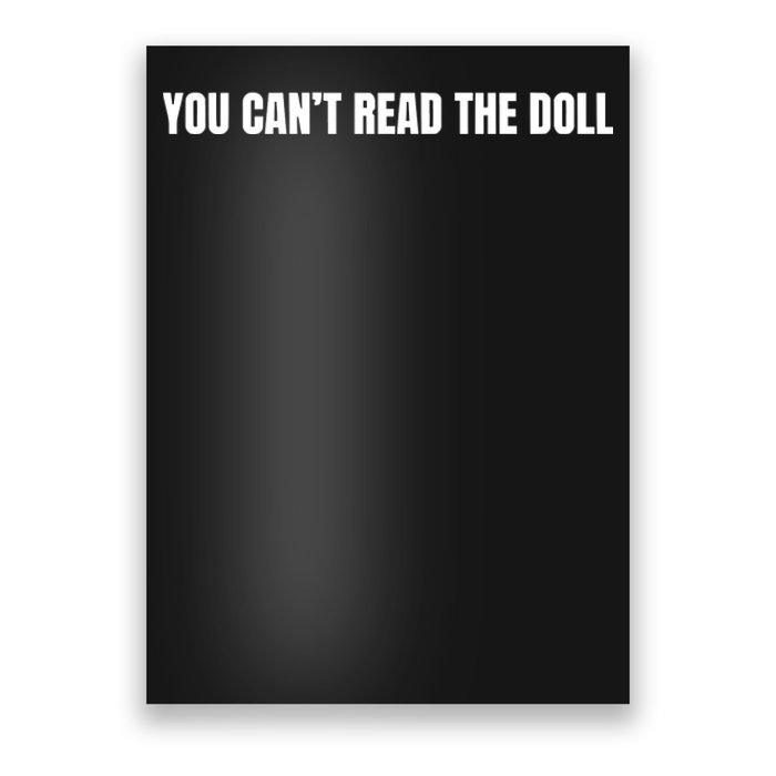 You Cant Read The Doll Poster