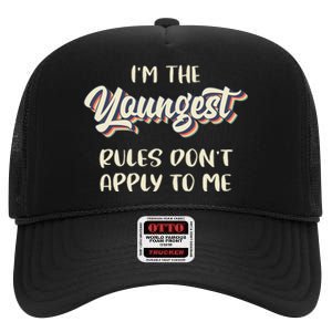 Youngest Child Rules Dont Apply To Me Funny Sibling High Crown Mesh Back Trucker Hat