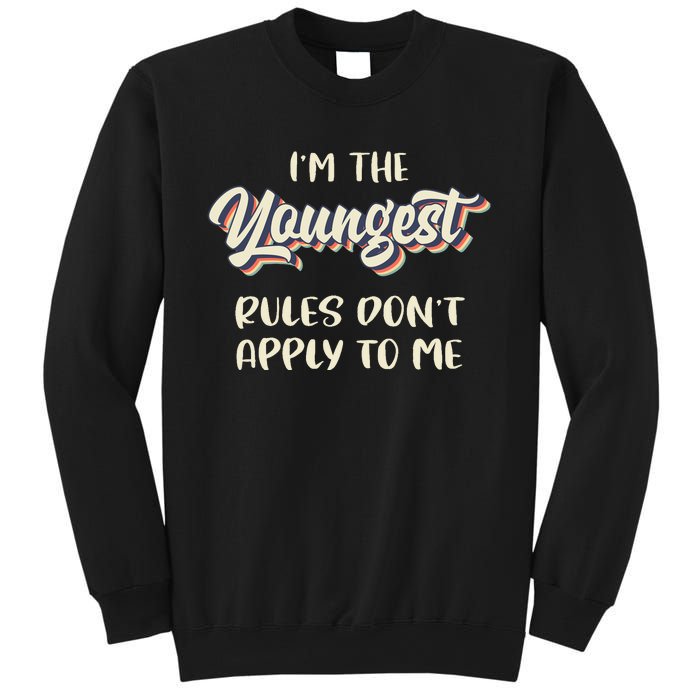 Youngest Child Rules Dont Apply To Me Funny Sibling Sweatshirt