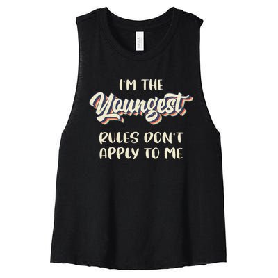 Youngest Child Rules Dont Apply To Me Funny Sibling Women's Racerback Cropped Tank