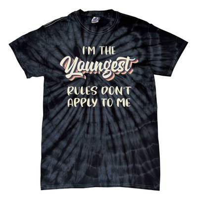 Youngest Child Rules Dont Apply To Me Funny Sibling Tie-Dye T-Shirt