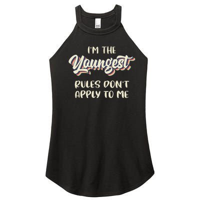 Youngest Child Rules Dont Apply To Me Funny Sibling Women’s Perfect Tri Rocker Tank