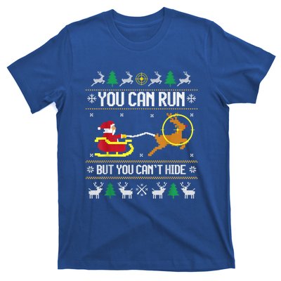 You Can Run But You Can Hide Deer Hunting Santa Claus Meaningful Gift T-Shirt