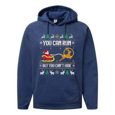 You Can Run But You Can Hide Deer Hunting Santa Claus Meaningful Gift Performance Fleece Hoodie