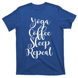 Yoga Coffee Sleep Repeat Funny Yoga Lover Gift T-Shirt