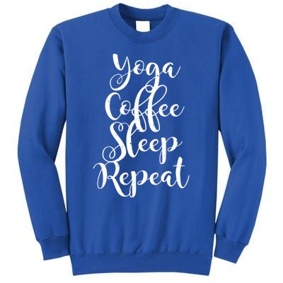 Yoga Coffee Sleep Repeat Funny Yoga Lover Gift Tall Sweatshirt