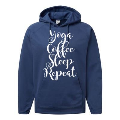 Yoga Coffee Sleep Repeat Funny Yoga Lover Gift Performance Fleece Hoodie