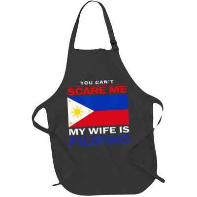 You Cant Scare Me My Wife Is Filipino Funny Husbands Apron