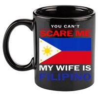 You Cant Scare Me My Wife Is Filipino Funny Husbands 11oz C Handle Ceramic Mug