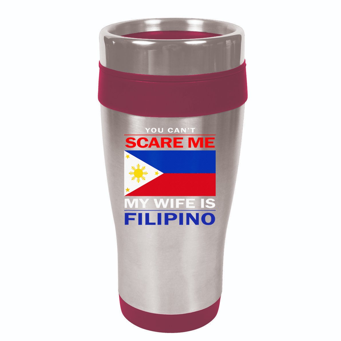 You Cant Scare Me My Wife Is Filipino Funny Husbands 16oz Travel Tumbler