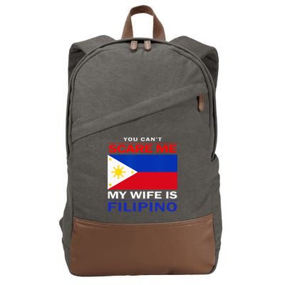 You Cant Scare Me My Wife Is Filipino Funny Husbands Cotton Canvas Backpack