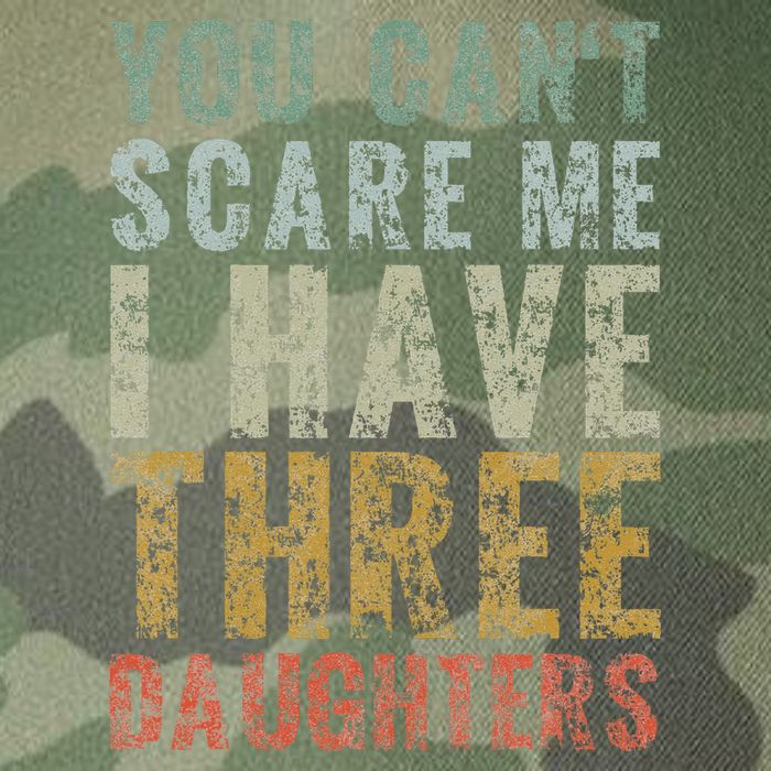 You Can't Scare Me I Have Three Daughters Dad Father Day Legacy Tie Dye Trucker Hat