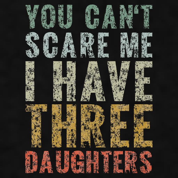 You Can't Scare Me I Have Three Daughters Dad Father Day Ladies PosiCharge Tri-Blend Wicking Tank