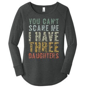 You Can't Scare Me I Have Three Daughters Dad Father Day Women's Perfect Tri Tunic Long Sleeve Shirt