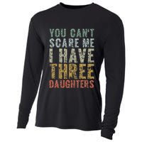 You Can't Scare Me I Have Three Daughters Dad Father Day Cooling Performance Long Sleeve Crew