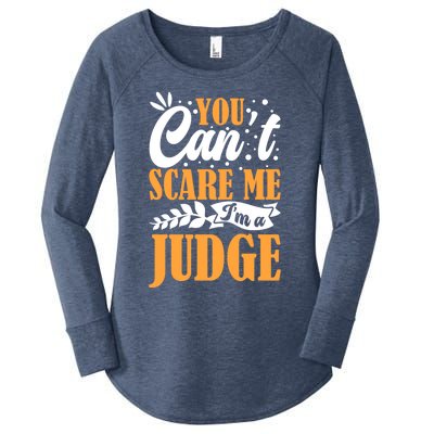 You CanT Scare Me IM A Judge Justice Court Law Enforcet Cute Gift Women's Perfect Tri Tunic Long Sleeve Shirt