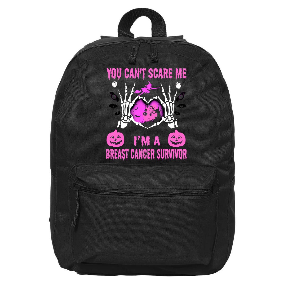 You Cant Scare Me Im A Breast Cancer Survivor Halloween 16 in Basic Backpack