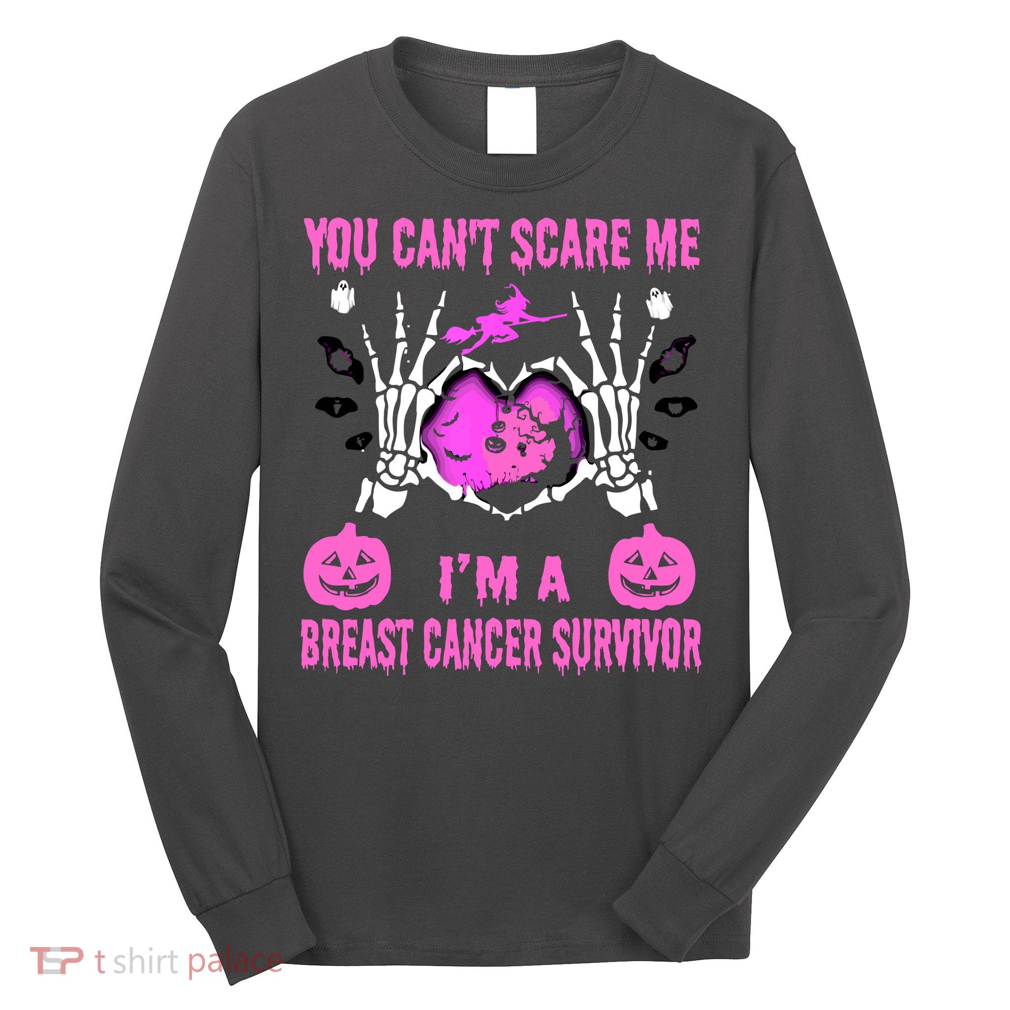 You Cant Scare Me Im A Breast Cancer Survivor Halloween Long Sleeve Shirt