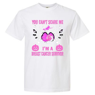 You Cant Scare Me Im A Breast Cancer Survivor Halloween Garment-Dyed Heavyweight T-Shirt