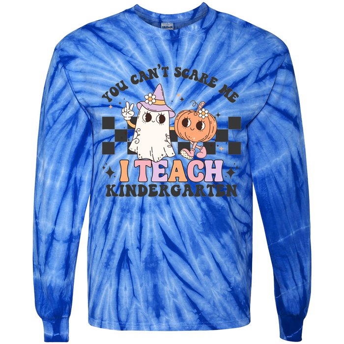 You Cant Scare Me I Teach Kindergarten Retro Halloween Ghost Gift Tie-Dye Long Sleeve Shirt