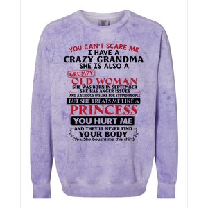 You Can't Scare Me I Have A Crazy Grandma September Grandma Gift Colorblast Crewneck Sweatshirt