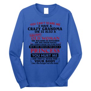 You Can't Scare Me I Have A Crazy Grandma September Grandma Gift Long Sleeve Shirt