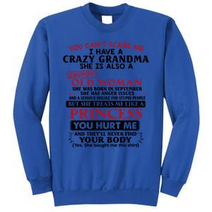 You Can't Scare Me I Have A Crazy Grandma September Grandma Gift Sweatshirt