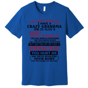 You Can't Scare Me I Have A Crazy Grandma September Grandma Gift Premium T-Shirt