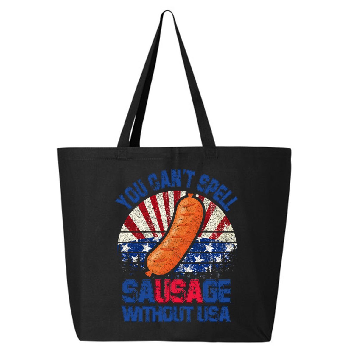 You Can't Spell Sausage Without USA, Funny 4th Of July 25L Jumbo Tote