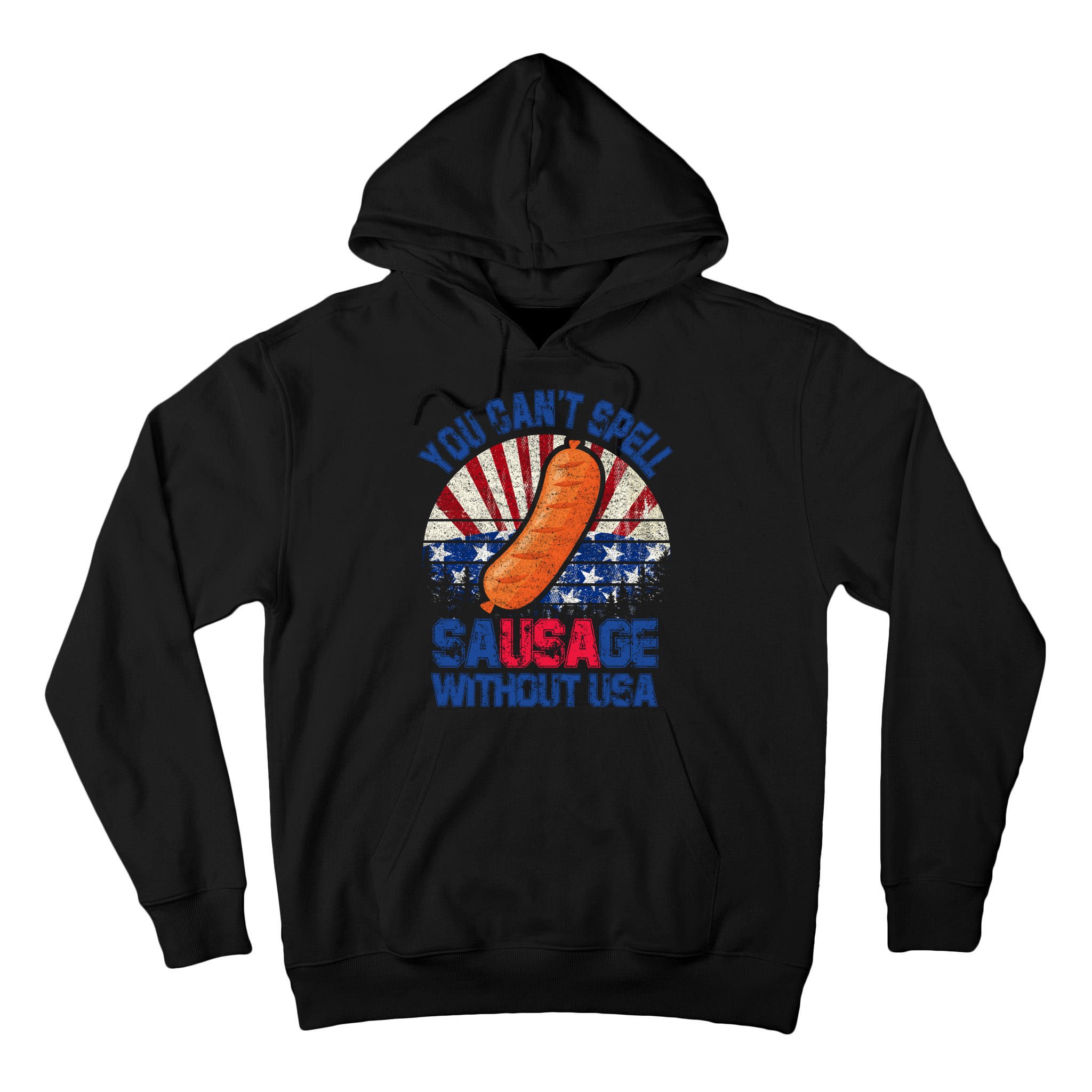 You Can't Spell Sausage Without USA, Funny 4th Of July Tall Hoodie