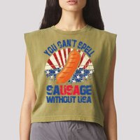 You Can't Spell Sausage Without USA, Funny 4th Of July Garment-Dyed Women's Muscle Tee