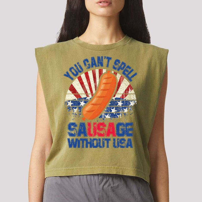 You Can't Spell Sausage Without USA, Funny 4th Of July Garment-Dyed Women's Muscle Tee