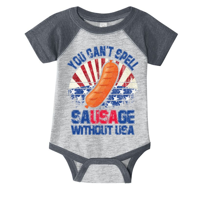 You Can't Spell Sausage Without USA, Funny 4th Of July Infant Baby Jersey Bodysuit